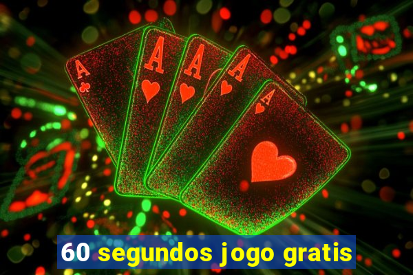 60 segundos jogo gratis