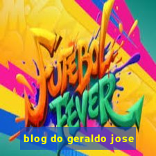 blog do geraldo jose