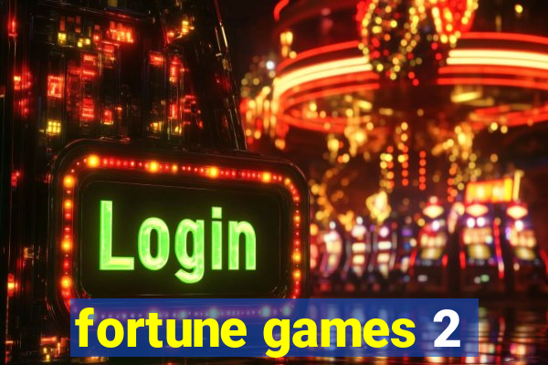 fortune games 2