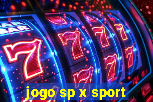 jogo sp x sport