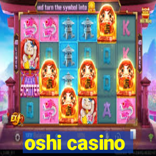 oshi casino