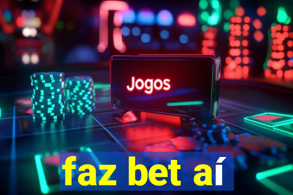 faz bet aí