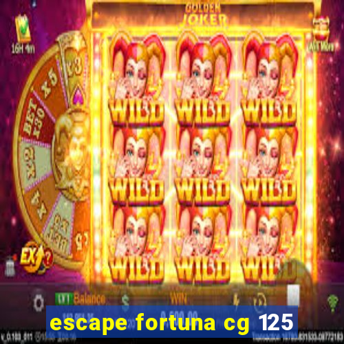 escape fortuna cg 125