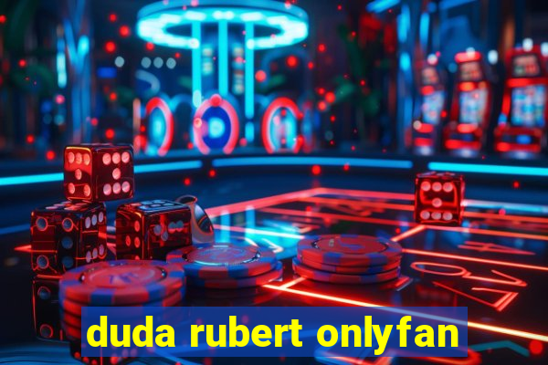 duda rubert onlyfan