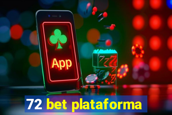 72 bet plataforma