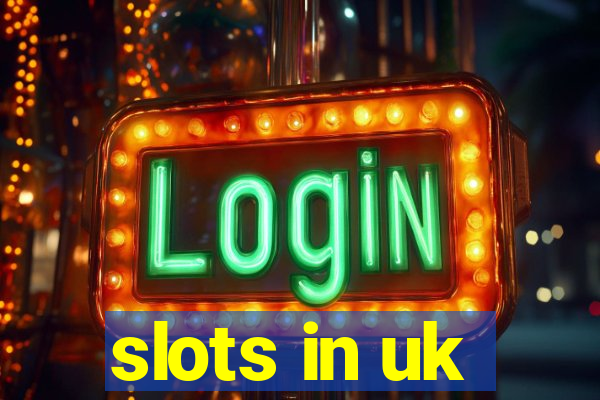 slots in uk