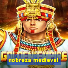 nobreza medieval