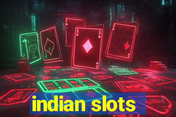 indian slots