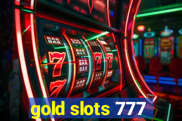 gold slots 777