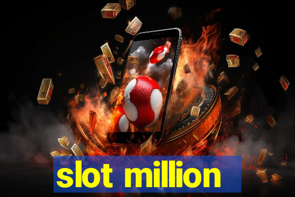 slot million