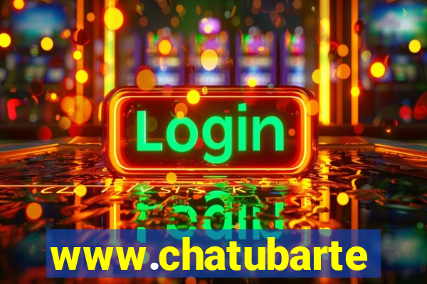 www.chatubarte