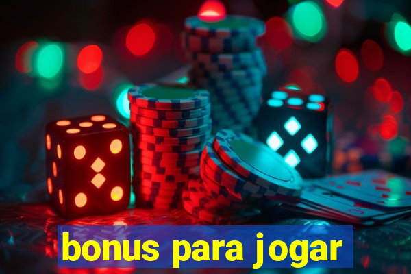 bonus para jogar