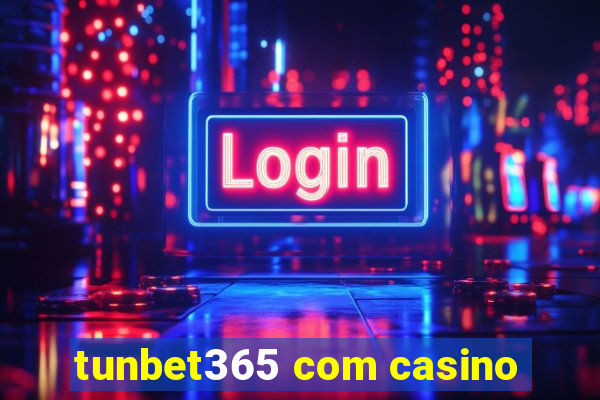 tunbet365 com casino