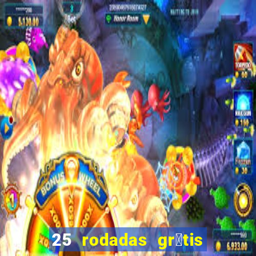 25 rodadas gr谩tis no cadastro