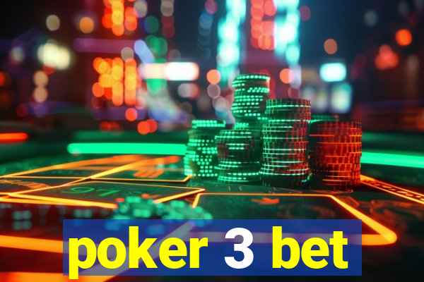 poker 3 bet