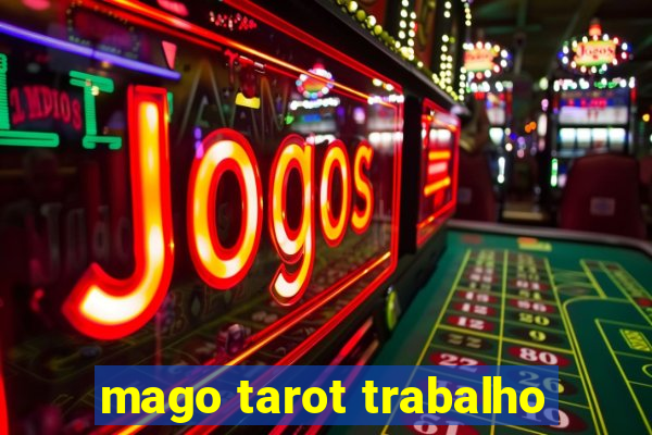 mago tarot trabalho