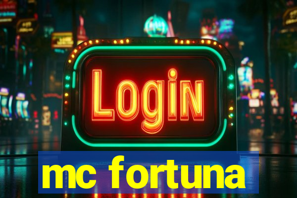 mc fortuna