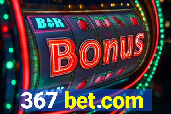 367 bet.com