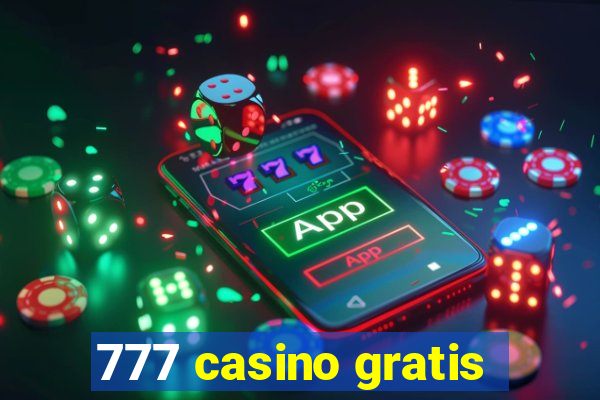 777 casino gratis