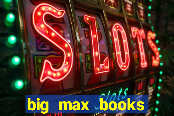 big max books unlimited slot