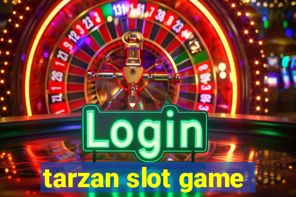 tarzan slot game