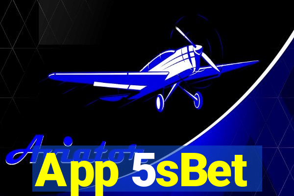 App 5sBet