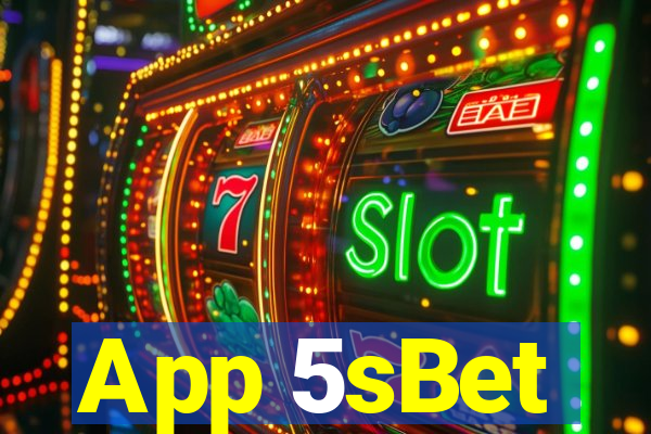 App 5sBet