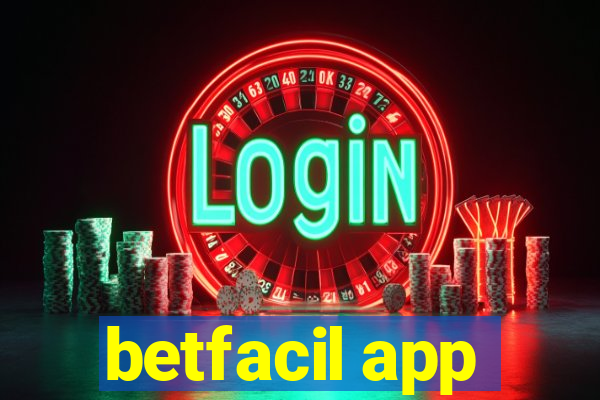 betfacil app