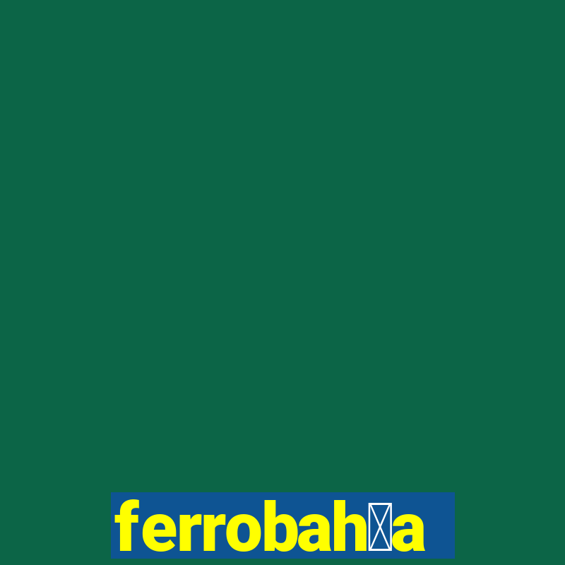 ferrobah铆a