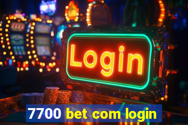 7700 bet com login