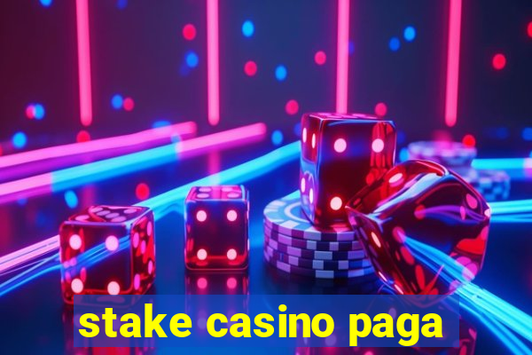 stake casino paga