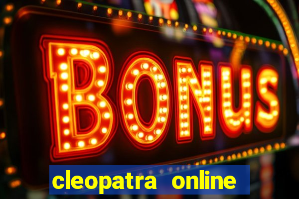 cleopatra online slots free