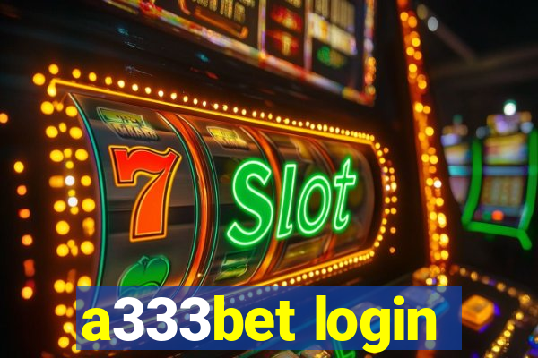 a333bet login