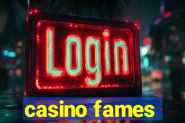 casino fames