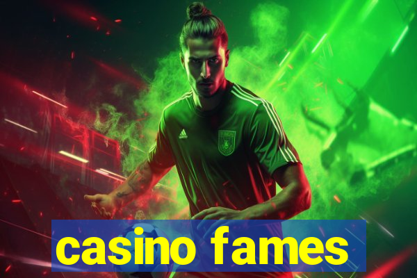 casino fames