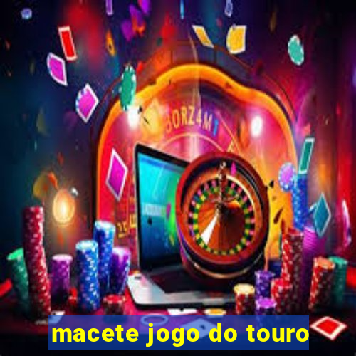 macete jogo do touro