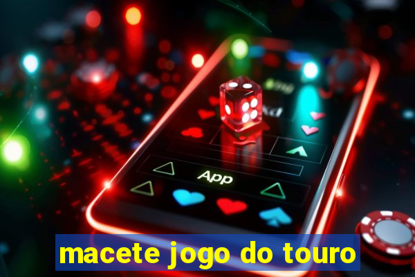 macete jogo do touro