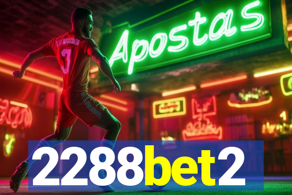 2288bet2