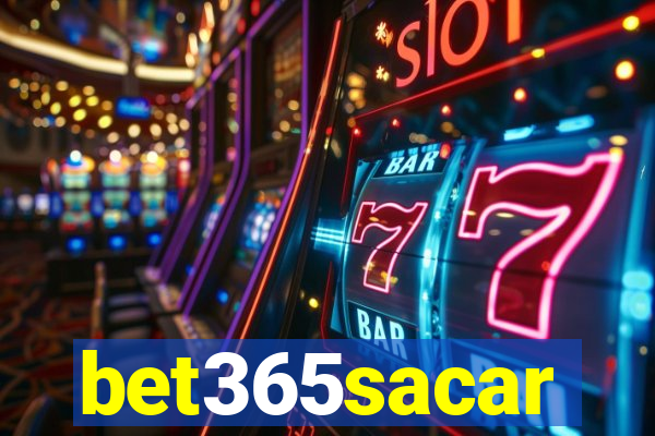 bet365sacar