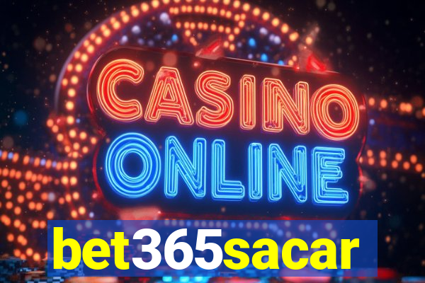 bet365sacar