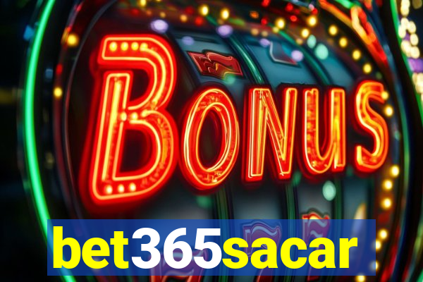 bet365sacar