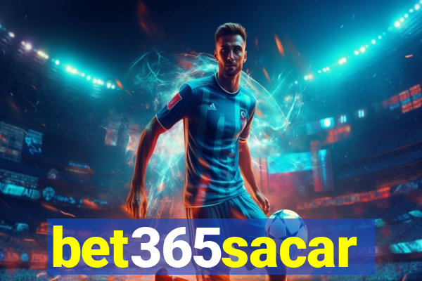 bet365sacar