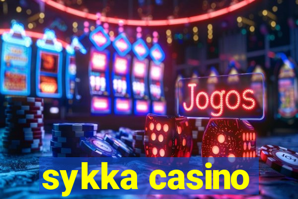 sykka casino