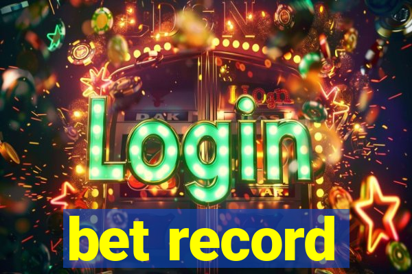 bet record