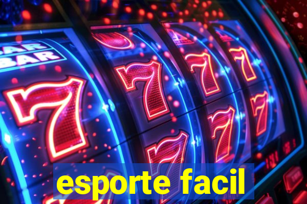 esporte facil