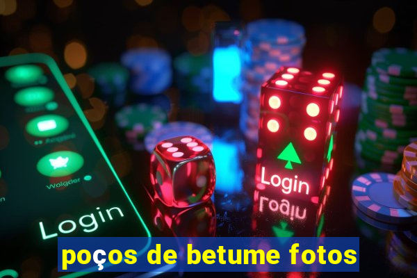 poços de betume fotos