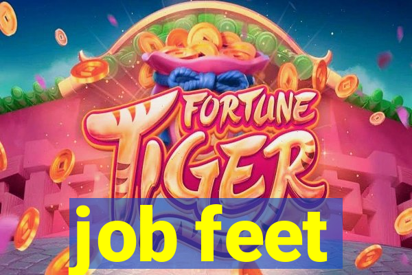 job feet