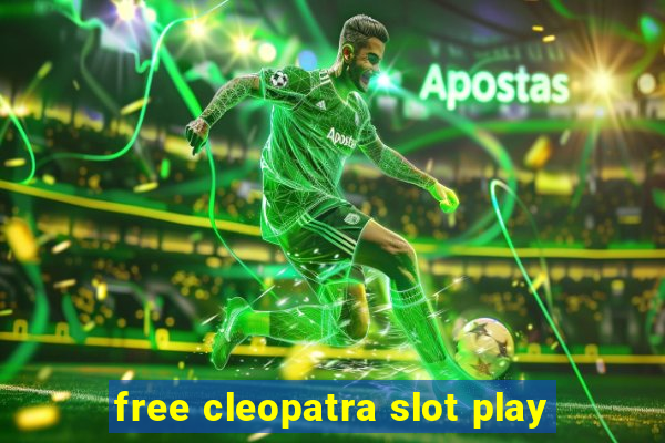 free cleopatra slot play