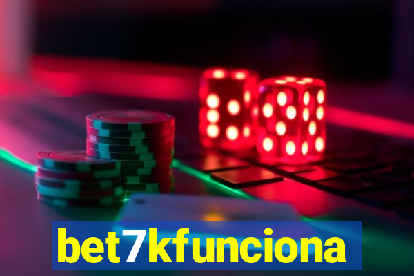 bet7kfunciona