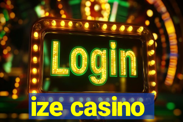 ize casino